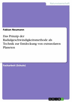 Das Prinzip der Radialgeschwindigkeitsmethode als Technik zur Entdeckung von extrasolaren Planeten