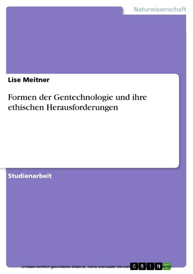 Formen der Gentechnologie und ihre ethischen Herausforderungen main product photo
