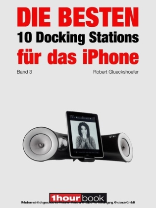 Die besten 10 Docking Stations für das iPhone (Band 3)