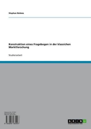 Konstruktion eines Fragebogen in der klassichen Marktforschung