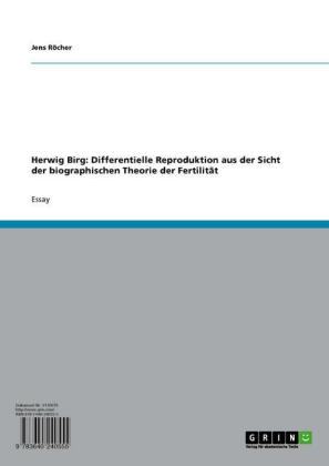 Herwig Birg: Differentielle Reproduktion aus der Sicht der biographischen Theorie der Fertilität