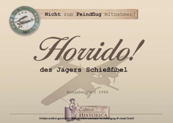 Horrido! - Des Jägers Schießfibel