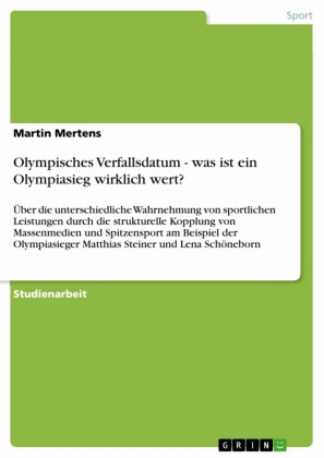 Olympisches Verfallsdatum - was ist ein Olympiasieg wirklich wert?