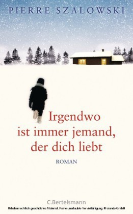 Irgendwo ist immer jemand, der dich liebt