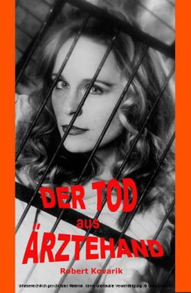 Der Tod aus Ärztehand