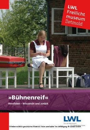 Bühnenreif! Westfalen-Wisconsin und zurück