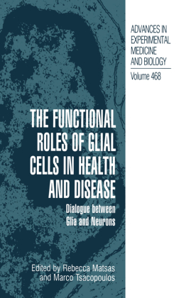 The Functional Roles of Glial Cells in Health and Disease - Michaelsbund