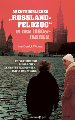 Abenteuerlicher 'Russland-Feldzug' in den 1990er-Jahren