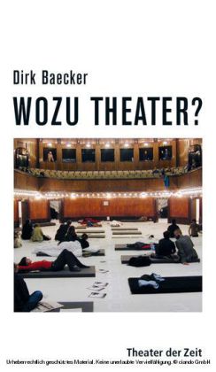 Wozu Theater?