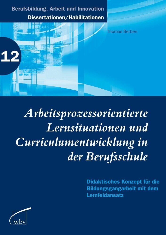 Arbeitsprozessorientierte Lernsituationen und Curriculumentwicklung in der Berufsschule main product photo
