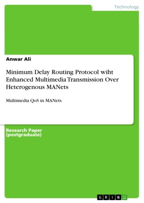 Minimum Delay Routing Protocol wiht Enhanced Multimedia Transmission Over Heterogenous MANets