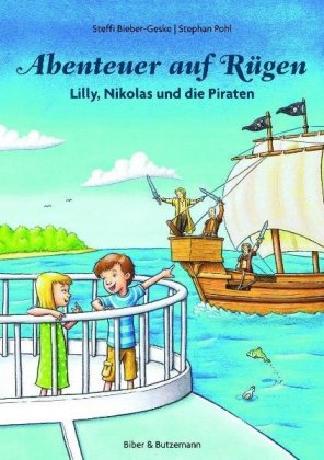 Abenteuer auf Rügen - Lilly, Nikolas und die Piraten