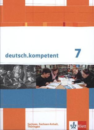 deutsch.kompetent 7. Ausgabe Sachsen, Sachsen-Anhalt, Thüringen