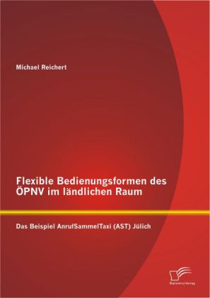 Flexible Bedienungsformen des ÖPNV im ländlichen Raum