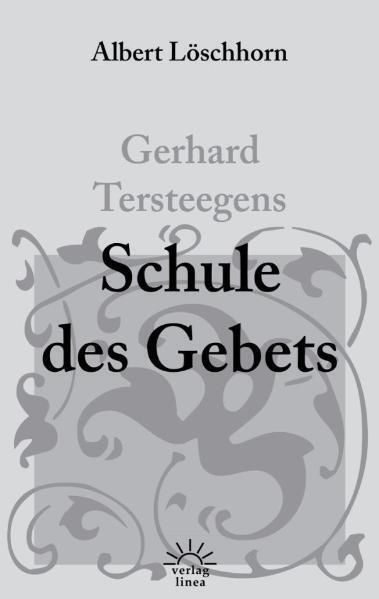 Gerhard Tersteegens Schule des Gebets main product photo