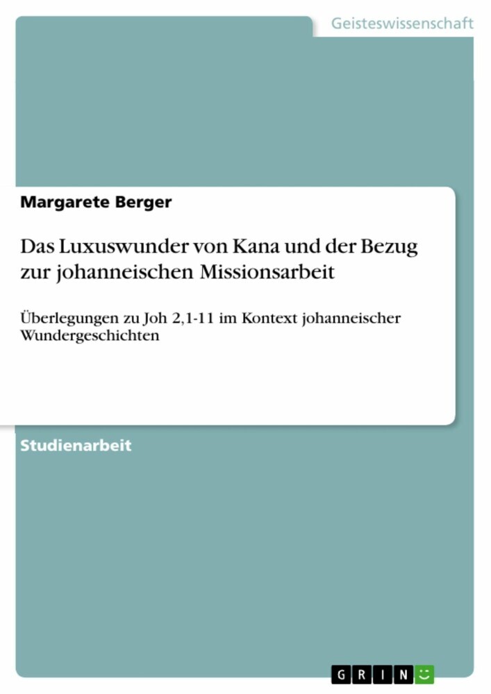 Das Luxuswunder von Kana und der Bezug zur johanneischen Missionsarbeit main product photo