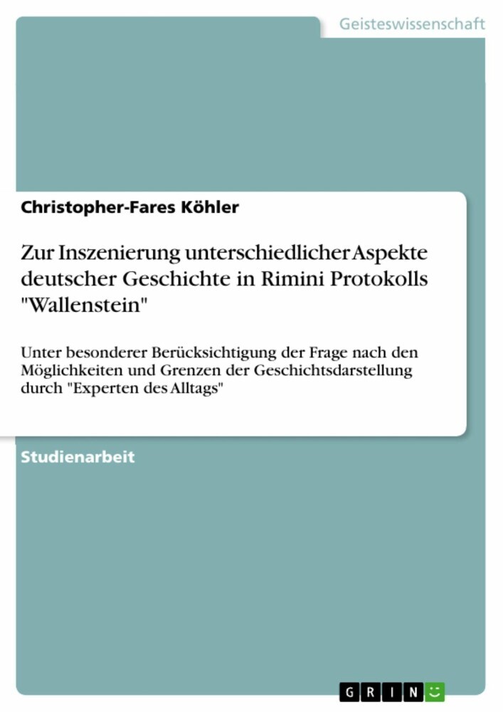Zur Inszenierung unterschiedlicher Aspekte deutscher Geschichte in Rimini Protokolls 'Wallenstein' main product photo