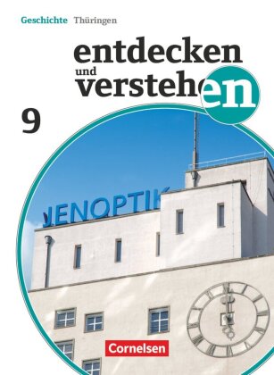 Entdecken und verstehen - Geschichtsbuch - Thüringen 2012 - 9. Schuljahr