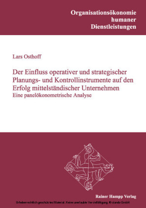 Der Einfluss operativer und strategischer Planungs- und Kontrollinstrumente auf den Erfolg mittelständischer Unternehmen