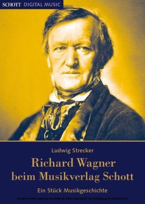 Richard Wagner beim Musikverlag Schott