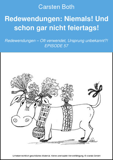 Redewendungen: Niemals! Und schon gar nicht feiertags! main product photo
