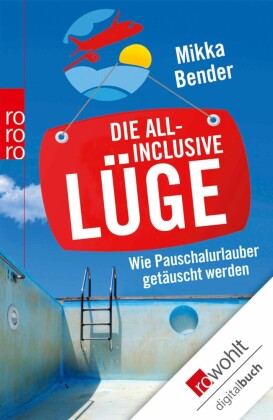 Die All-inclusive-Lüge