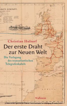 Der erste Draht zur Neuen Welt