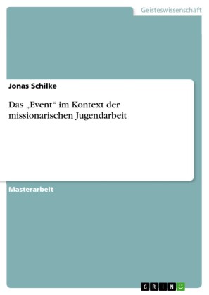 Das 'Event' im Kontext der missionarischen Jugendarbeit