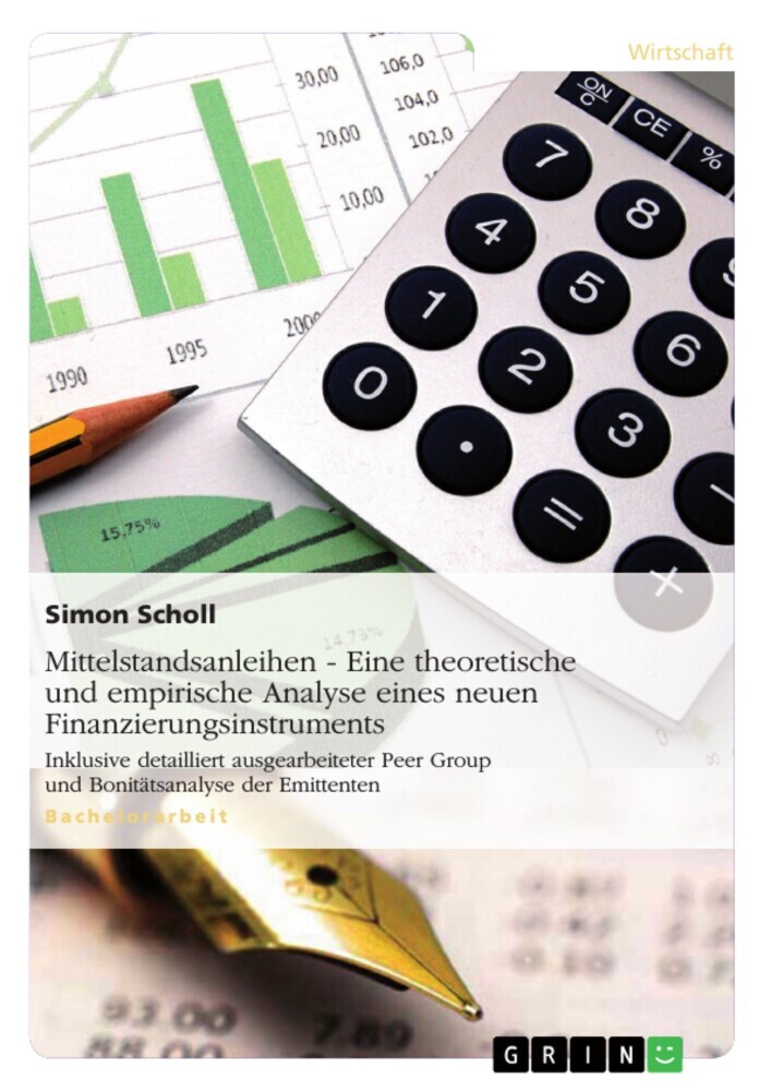 Mittelstandsanleihen - Eine theoretische und empirische Analyse eines neuen Finanzierungsinstruments main product photo