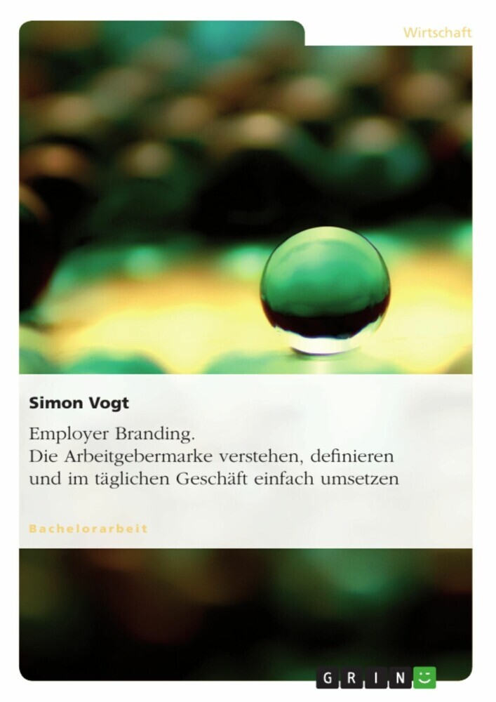 Employer Branding. Die Arbeitgebermarke verstehen, definieren und im täglichen Geschäft einfach umsetzen main product photo