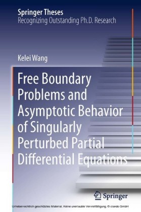 Free Boundary Problems and Asymptotic Behavior of Singularly Perturbed Partial Differential Equations