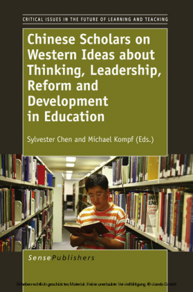 Chinese Scholars on Western Ideas about Thinking, Leadership, Reform and Development in Education