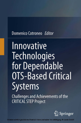 Innovative Technologies for Dependable OTS-Based Critical Systems