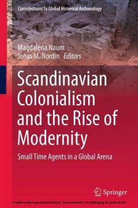 Scandinavian Colonialism  and the Rise of Modernity