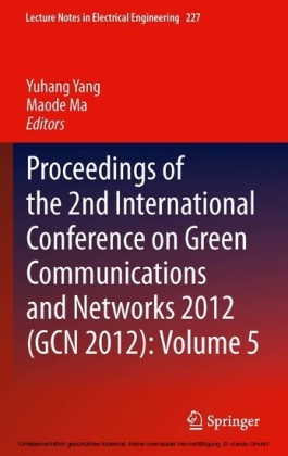 Proceedings of the 2nd International Conference on Green Communications and Networks 2012 (GCN 2012): Volume 5. Vol.5