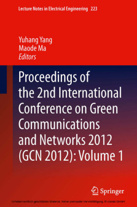 Proceedings of the 2nd International Conference on Green Communications and Networks 2012 (GCN 2012): Volume 1. Vol.1