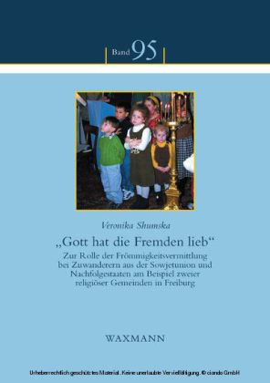 'Gott hat die Fremden lieb'