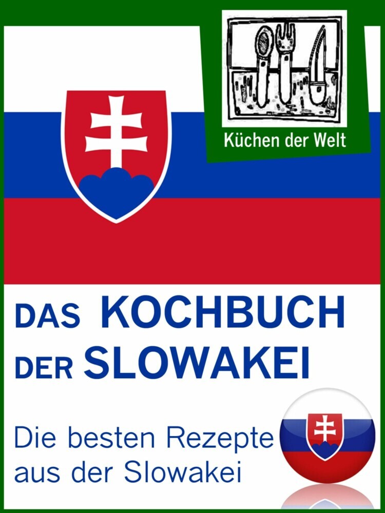 Slowakische Rezepte - Die besten Kochrezepte aus der Slowakei main product photo