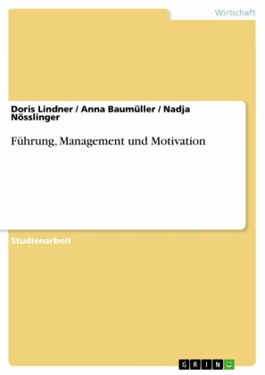 Führung, Management und Motivation