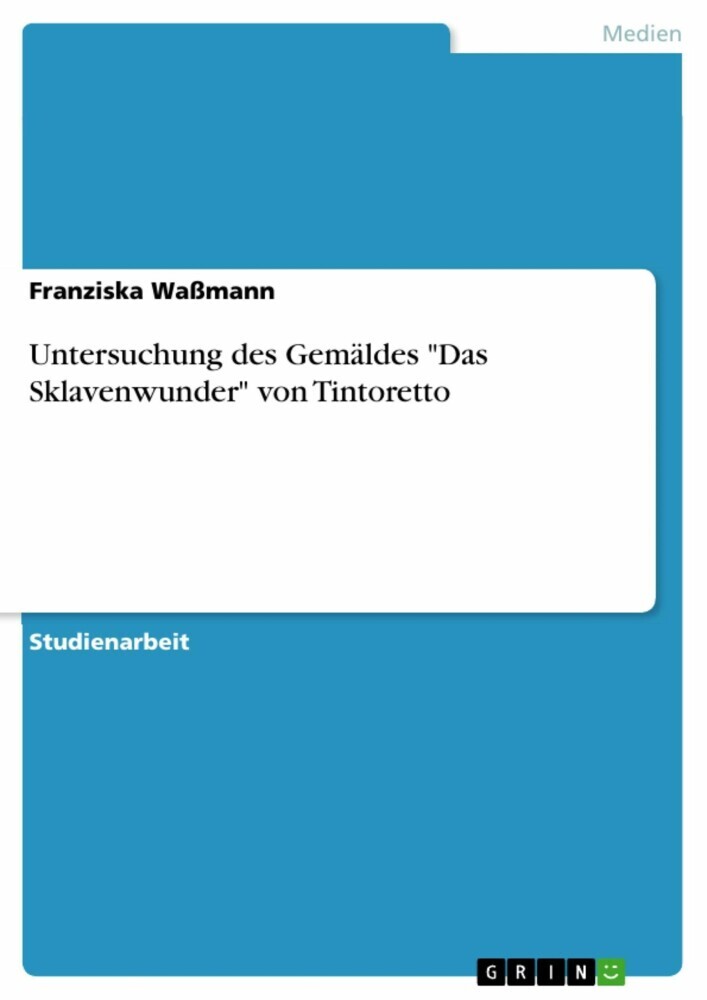 Untersuchung des Gemäldes 'Das Sklavenwunder' von Tintoretto main product photo