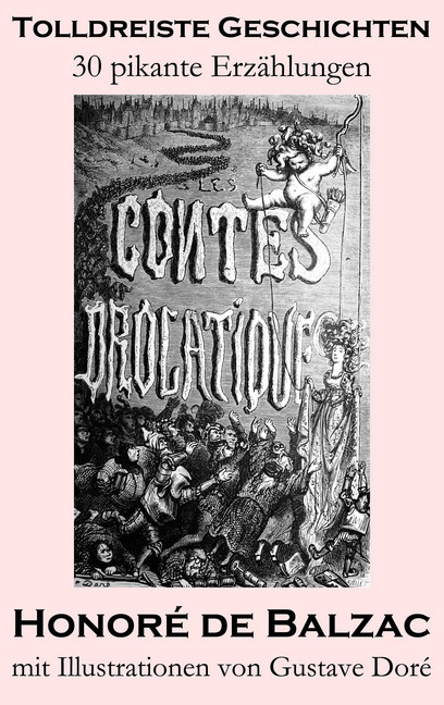 Tolldreiste Geschichten (30 pikante Erzählungen, mit Illustrationen von Gustave Doré) main product photo