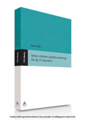 Sieben einfache Qualitätswerkzeuge für die IT-Sicherheit