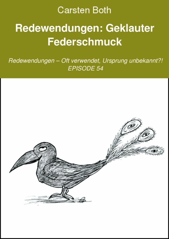 Redewendungen: Geklauter Federschmuck main product photo