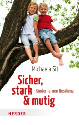 Sicher, stark & mutig