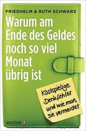 Warum am Ende des Geldes noch so viel Monat übrig ist