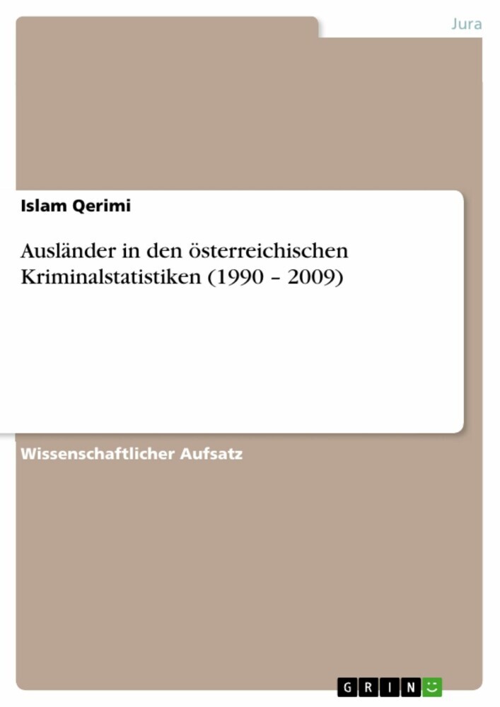 Ausländer in den österreichischen Kriminalstatistiken (1990 - 2009) main product photo