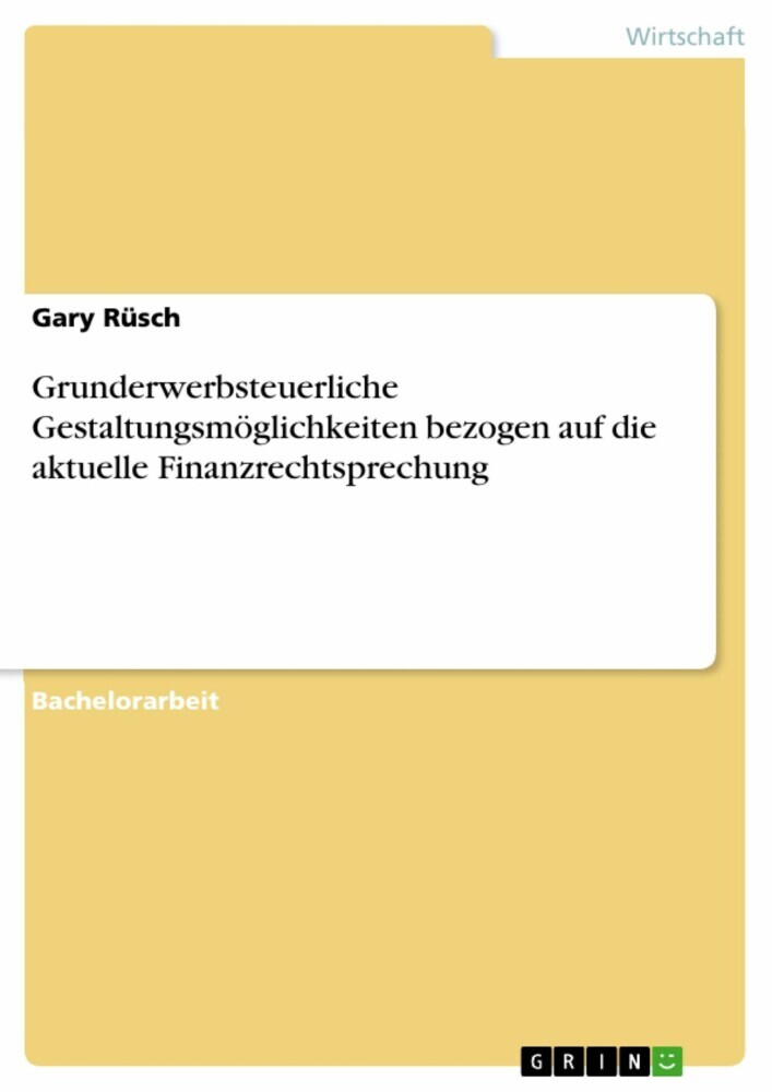 Grunderwerbsteuerliche Gestaltungsmöglichkeiten bezogen auf die aktuelle Finanzrechtsprechung main product photo