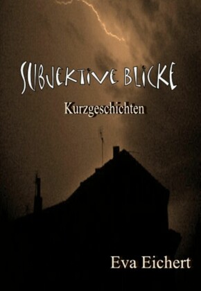 Subjektive Blicke