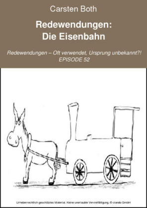 Redewendungen: Die Eisenbahn