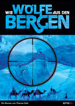 Wie Wölfe aus den Bergen